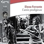 L'amie prodigieuse (L'amie prodigieuse 1) | Elena Ferrante