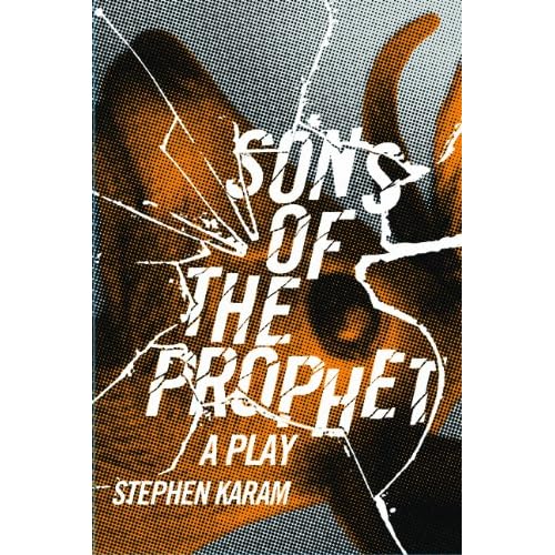 Sons of the Prophet: A Play
