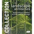 Collection: Landscape Architecture = Landschaftsarchitektur