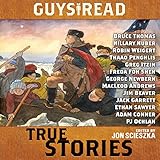 Guys Read: True Stories Guys Read: True Stories