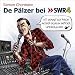 De P�lzer bei. SWR 4: Do kennt ich mich moins schun widder uffreesche!