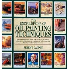 The Encyclopedia of Oil Painting Techniques