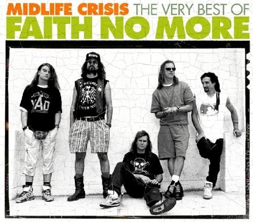 Faith No More - Midlife Crisis: The Very Best Of Faith No More - Zortam Music