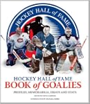 Hockey Hall of Fame Book of Goalies:...