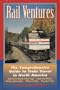 Rail Ventures: The Comprehensive Guide to Train Travel in North America