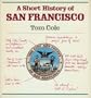 A Short History of San Francisco