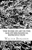 The Work of Art in the Age of Mechanical Reproduction