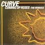 Coming Up Roses - The Remixes
