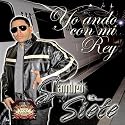Yo Ando Con Mi Rey
