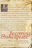 Becoming Shakespeare : how a dead poet became the world's foremost literary genius