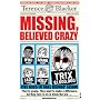 Missing, Believed Crazy