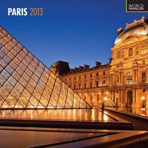 Paris 2013 Square 12X12 Wall Calendar (World Traveller) (Multilingual Edition)