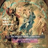 The Magical Fabric of the Soul (Esoteric Audio Study on CD : Length 45-75 minutes by Dr.Tazo)
