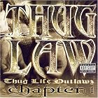 Thug Law, Chapter One by  Thug Life Outlawz, Big Syke, Mopreme Shakur, Young Noble, and E.D.I. 