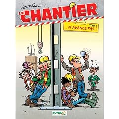 Le chantier, Tome 1 : Le chantier n'avance pas
