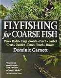 Flyfishing for coarse fish : Pike, Rudd, Carp, Roach, Perch, Barbel, Chub. Zander, Dace, Tench, Bream, and other fish