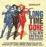 Uncut: Long Time Gone--15 All-New American Classics