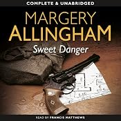 Sweet Danger | [Margery Allingham]
