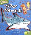 Oxford Reading Tree: Stage 7: Snapdragons: Shy Shark