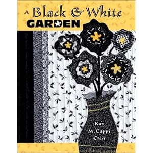 A Black & White Garden - Kay M. Capps Cross