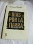 Dias por la tierra: Antologia incompleta (Alfar ; 21) (Spanish Edition)