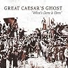 What's Done Is Done: the Very Best of Great Caesar