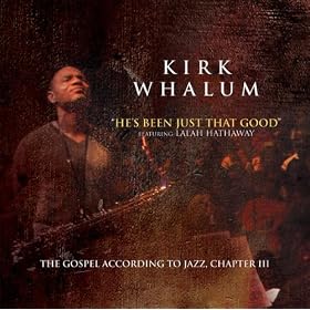 He's Been Just That Good (feat. Lalah Hathaway)