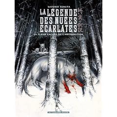 La L�gende des Nu�es Ecarlates, Tome 4 : La fleur cach�e de l'abomination