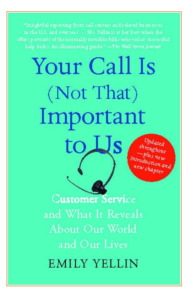 Amazon.com: Your Call Is (Not That) Important to Us: Customer ...