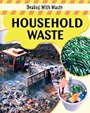 Books : Household Waste (Dealing with Waste)