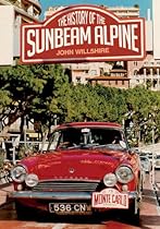 The History of the Sunbeam Alpine The History of the Sunbeam Alpine