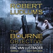 Robert Ludlum's The Bourne Objective | [Eric Van Lustbader]