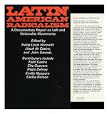Latin American radicalism : a documentary report on left and nationalist movements