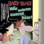 Baby Blues 15: Wir waren zuerst hier!