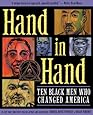 Hand in Hand: Ten Black Men Who Changed America (Coretta Scott King Award - Author Winner Title(s))