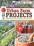 Urban Farm Projects: Making the Most of Your Money, Space and Stuff