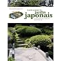 Le guide pratique du jardin japonais