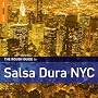 Rough Guide to Salsa Dura NYC
