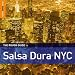 Rough Guide to Salsa Dura NYC