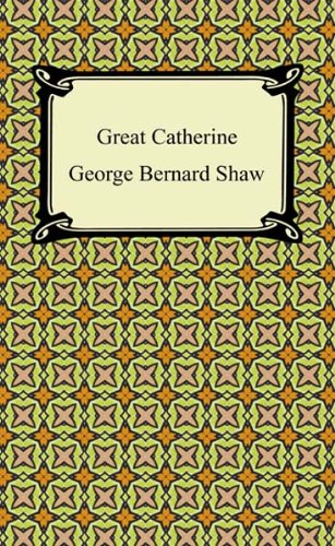 Great Catherine [with Biographical Introduction]