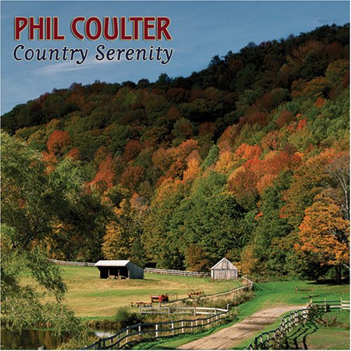 Phil Coulter - Country Serenity - Zortam Music