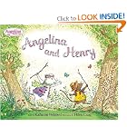 Angelina and Henry (Angelina Ballerina) by Katharine Holabird and Helen Craig