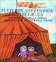 Fletcher And Zenobia Save The Circus