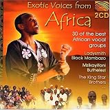 Exotic Voices from Africa: 30 of the Best African Vocal Groups