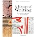 A History of Writing: From Hieroglyph to Multimedia