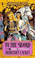 By the Sword (Kerowyn's Tale)