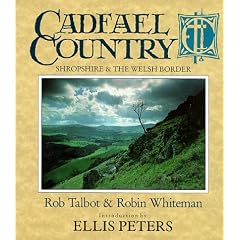 Cadfael Country: Shropshire and the Welsh Borders