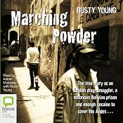 Marching Powder | [Rusty Young]