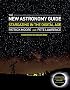 The New Astronomy Guide: Star Gazing in the Digital Age