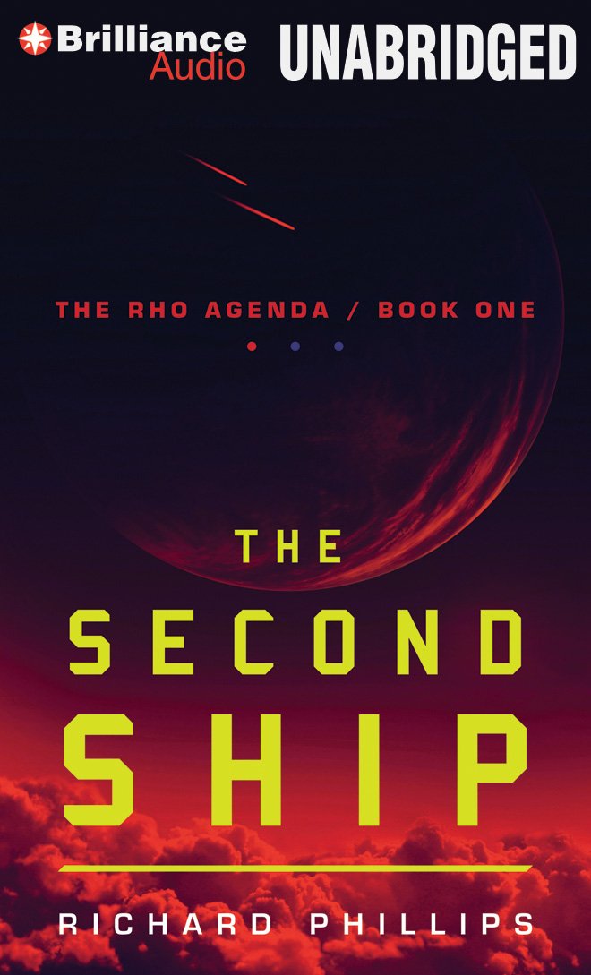 The Second Ship (The Rho Agenda): Richard Phillips, MacLeod ...